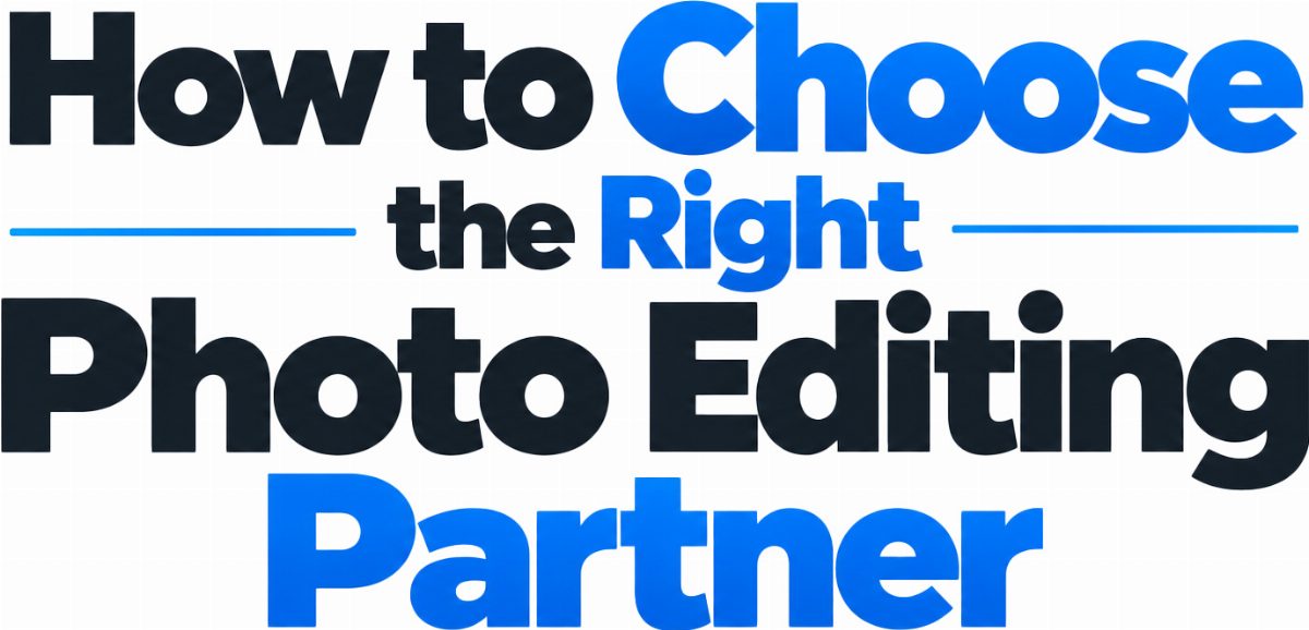 How to Outsource Photo Editing for Your Business